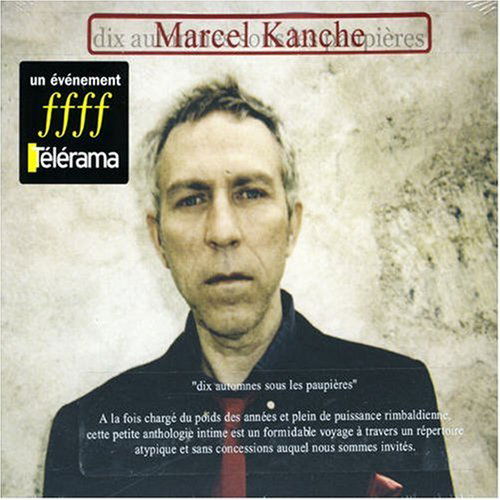 Cover for Marcel Kanche · Dix Automnes Sous Les Paupieres (CD) (2006)