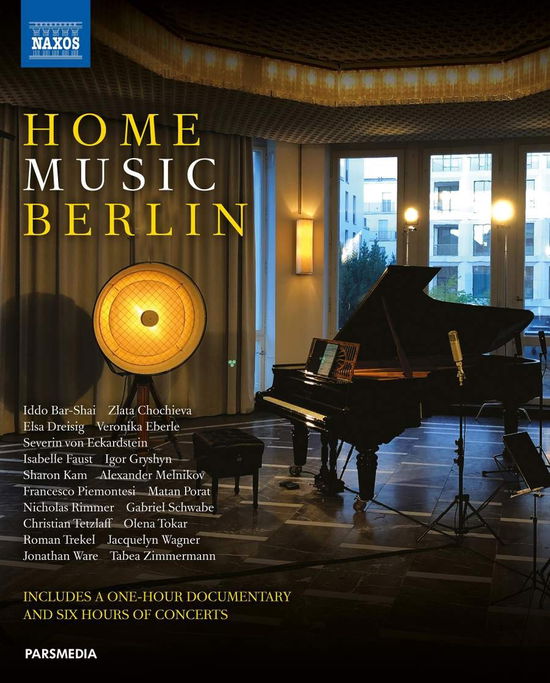 Home Music Berlin - Bar-Shaï, Iddo / Chochieva, Zlata / Dreisig, Elsa / Eberle, Veronica / Eckardstein, Severin von / Faust, Isabelle / Gryshyn, Igor / Kam, Sharon / Melnikov, Alexander / Piemontesi, Francesco / Porat, Matan / Rimmer, Nicholas / Schwabe, Gabriel / Tetzlaff, - Filmes - NAXOS - 0730099012461 - 13 de janeiro de 2023