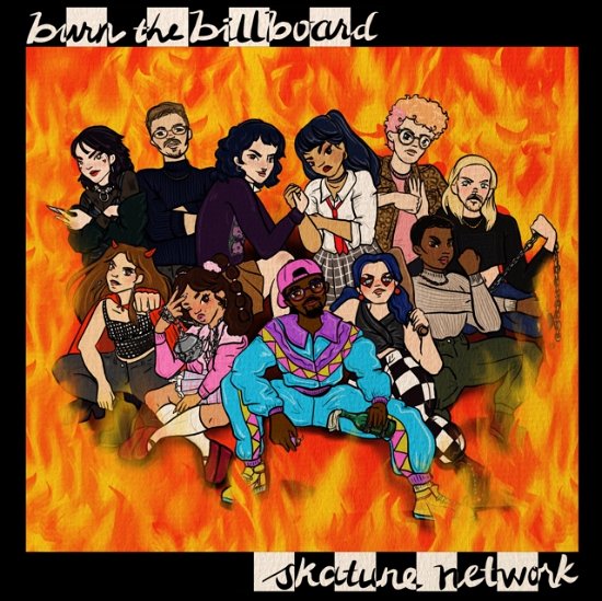 Cover for Skatune Network · Burn The Billboard (CD) (2022)