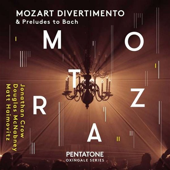 Mozart Divertimento & Preludes To Bach - Jonathan Crow / Douglas Mcnabney / Matt Haimovitz - Musik - PENTATONE - 0827949071461 - 20. april 2018