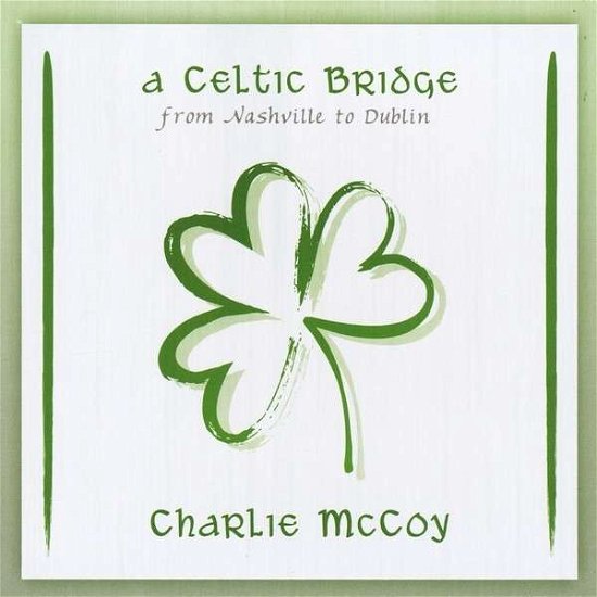 Cover for Charlie Mccoy · Celtic Bridge (CD) (2007)
