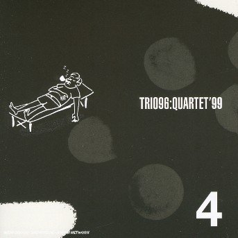 Trio 96 · Quartet 99 (CD) (2005)