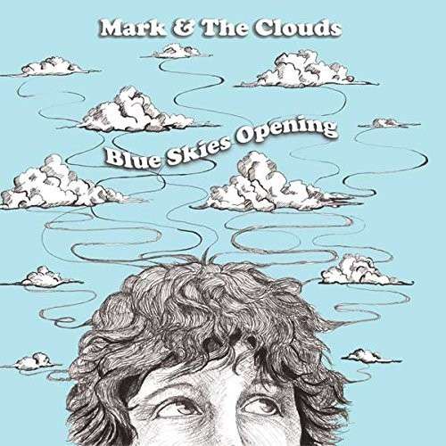 Cover for Mark &amp; The Clouds · Blue Skies Opening (LP) (2014)