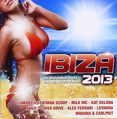 Cover for Ibiza 2013 · Lumidee Feat. Fatman Scoop - Milk Inc (CD)