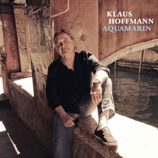 Klaus Hoffmann · Aquamarin (CD) (2018)