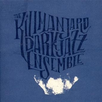 Cover for Kilimanjaro Darkjazz Ensemble (CD) (2021)