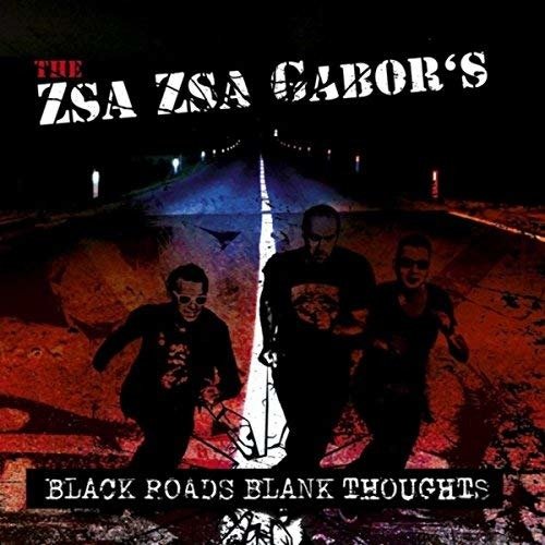 Cover for Zsa Zsa Gabor's · Black Roads Blank Thoughts (LP) (2017)