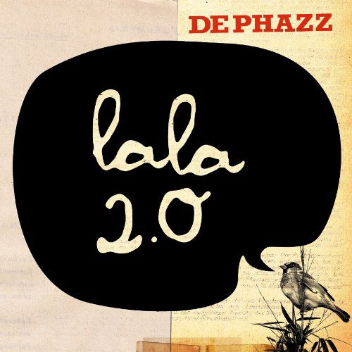 Lala 2.0 - De-phazz - Musiikki - PHAZZ A DELIC - 4260082360461 - perjantai 9. huhtikuuta 2010