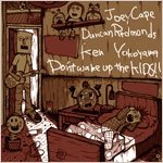 Cover for Joey Cape · Don`t Wake Up the Kids! (CD) [Japan Import edition] (2013)