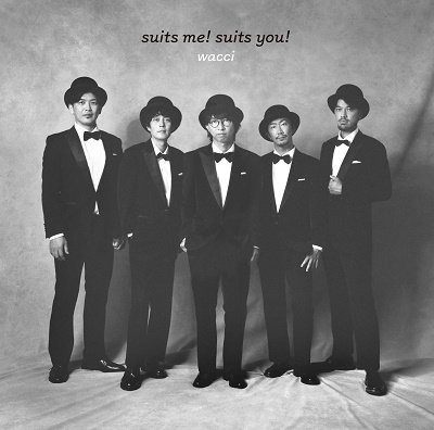 Cover for Wacci · Suits Me! Suits You! (CD) [Japan Import edition] (2022)