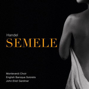 Handel: Semele - John Eliot Gardiner - Musik - JPT - 4909346022461 - 10 oktober 2020