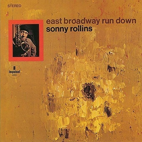 Cover for Sonny Rollins · East Broadway Run Down (SHM-CD) (2016)