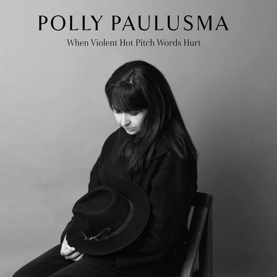 When Violent Hot Pitch Words Hurt - Polly Paulusma - Musik - ONE LITTLE INDEPENDENT - 5016958995461 - 10. Februar 2023