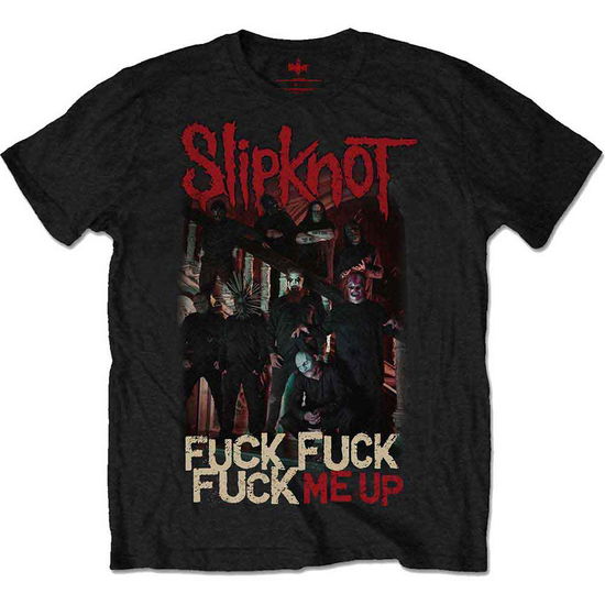 Slipknot Unisex T-Shirt: Fuck Me Up - Slipknot - Gadżety - Bravado - 5056368604461 - 2 grudnia 2017