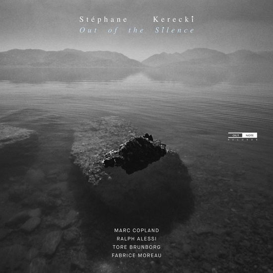 Out Of The Silence - Stephane Kerecki / Marc Copland / Tore Brunborg / Fabrice Moreau / Ralph Alessi - Music - OUTNOTE RECORDS - 5400439006461 - May 6, 2022