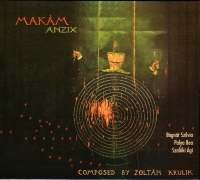Cover for Makám (Bognár Szilvia, Palya Bea, Szalóki Ági, Dévényi Ádám) · Anzix (CD) (2004)