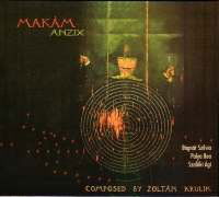 Anzix - Makám (Bognár Szilvia, Palya Bea, Szalóki Ági, Dévényi Ádám) - Musiikki - FOLK EUROPA - 5999548110461 - torstai 6. toukokuuta 2004