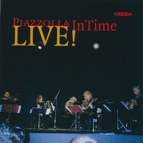 Cover for Piazzolla,astor / Intime Quintet · Intime Quintet: Piazzolla Live (CD) (1999)