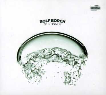 Cover for Rolf Borch · Step Inside (CD) (2007)