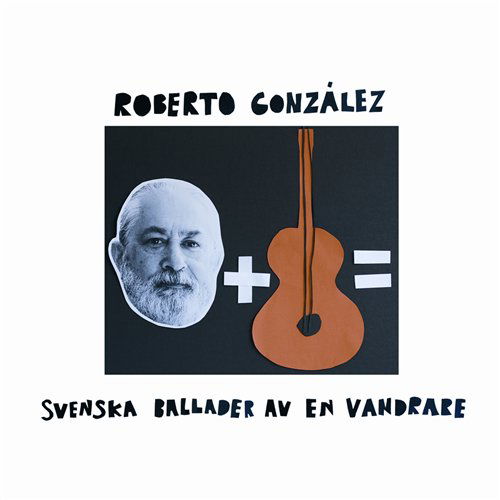 Cover for Gonzalez / Gonzalez / Bergstrand / Nansubuga · Svenska Ballader Av en Vandrare (CD) (2012)
