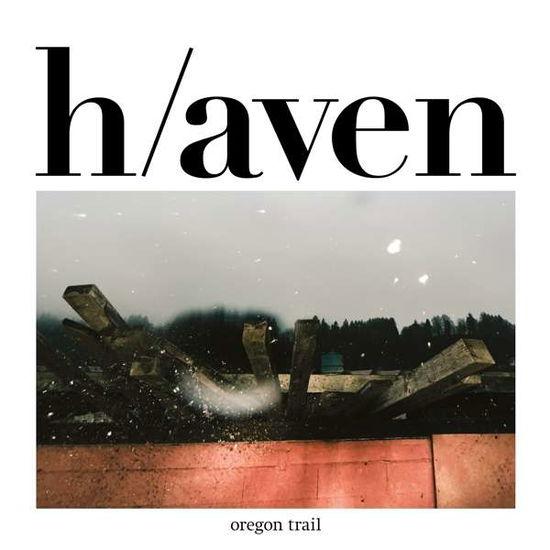 Cover for Oregon Trail · H/Aven (LP) (2018)