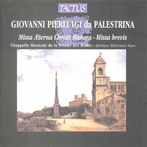 Cover for Palestrina / Mura / Chapelle Musicale De Trinite · Missa Aeterna Christi Munera / Brevis / Motets (CD) (2000)