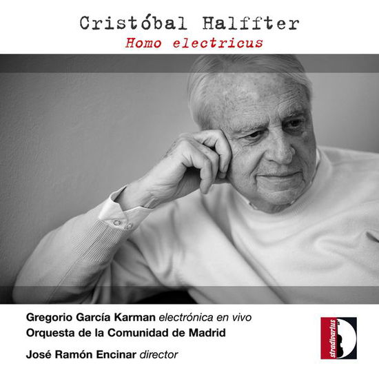 Cover for Halffter / Karman / Orcam / Encinar · Homo Electricus (CD) (2015)