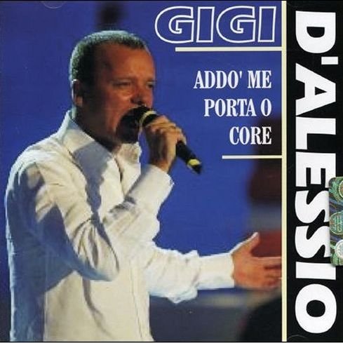 Cover for Gigi D'alessio · Addo Me Porta O Core (CD) (2006)