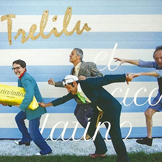 Cover for Trelilu · El Cico Latino (CD) (2014)