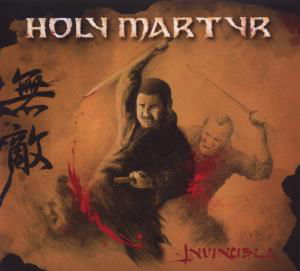 Cover for Holy Martyr · Invincible (CD) [Digipak] (2011)