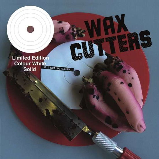 Cover for DJ T-kut &amp; DJ Player · Wax Cutters (White Vinyl) (7&quot;) [Coloured edition] (2019)