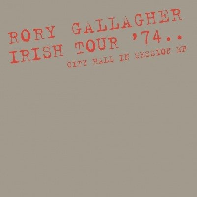 Cover for Rory Gallagher · City Hall in Session (10&quot;) (2018)