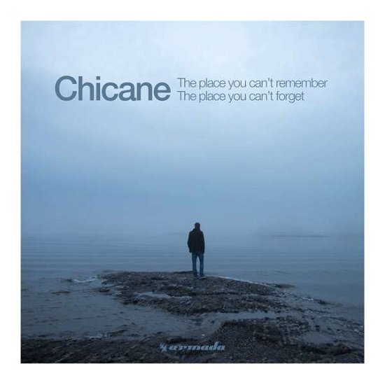 The Place You Cant Remember / the Place You Cant.. - Chicane - Musik - ARMADA - 8718522112461 - 15. Juni 2018
