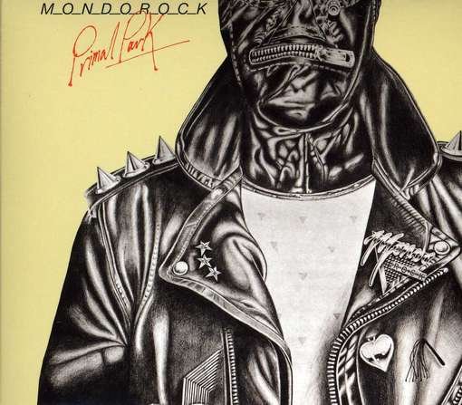 Cover for Mondo Rock · Primal Park (CD) (2009)