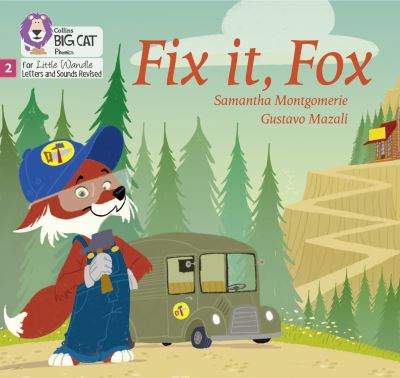 Cover for Samantha Montgomerie · Fix it, Fox: Phase 2 Set 5 - Big Cat Phonics for Little Wandle Letters and Sounds Revised (Paperback Book) (2021)