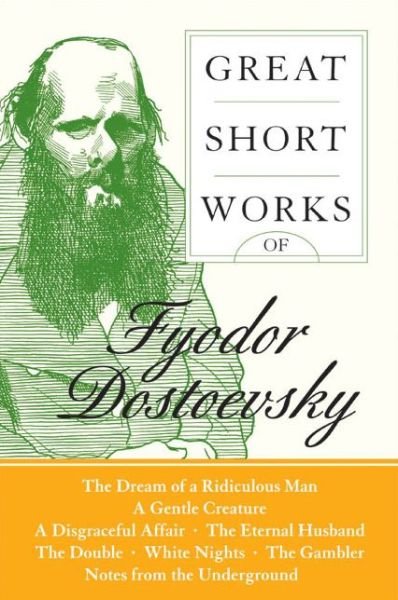 Great Short Works of Fyodor Dostoevsky (Perennial Classics) - Fyodor Dostoevsky - Livros - Harper Perennial Modern Classics - 9780060726461 - 6 de julho de 2004