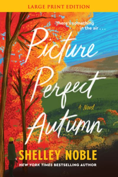 Cover for Shelley Noble · Picture Perfect Autumn (Book) (2023)