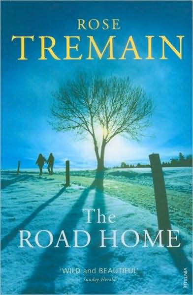 Cover for Rose Tremain · The Road Home: From the Sunday Times bestselling author (Paperback Book) [1er édition] (2008)