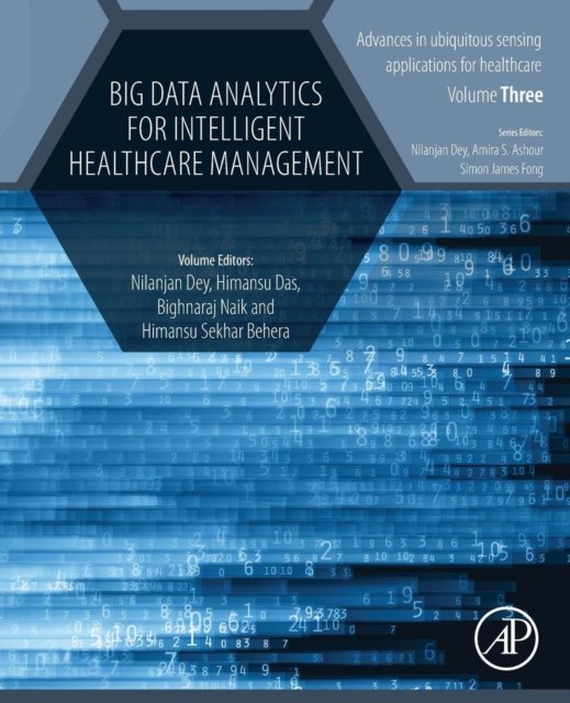 Cover for Nilanjan Dey · Big Data Analytics for Intelligent Healthcare Management - Advances in ubiquitous sensing applications for healthcare (Taschenbuch) (2019)
