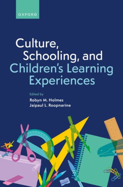 Culture, Schooling, and Children's Learning Experiences -  - Books - Oxford University Press - 9780192889461 - September 9, 2024