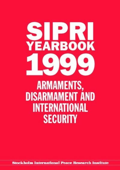 Cover for Stockholm International Peace Research Institute · SIPRI Yearbook 1999: Armaments, Disarmament, and International Security - SIPRI Yearbook Series (Hardcover Book) (1999)