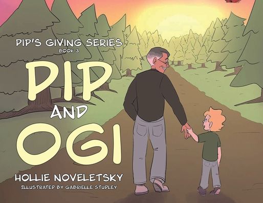 Cover for Hollie Noveletsky · Pip and Ogi (Paperback Book) (2022)