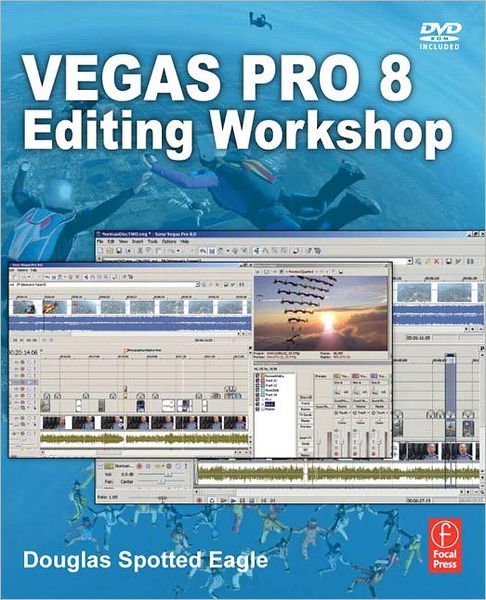 Cover for Douglas Spotted Eagle · Vegas Pro 8 Editing Workshop (Paperback Book) (2008)