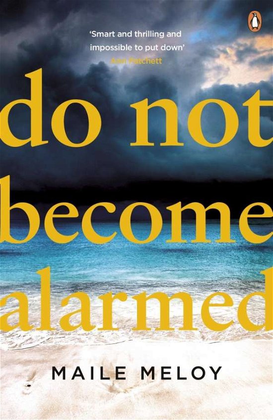 Cover for Maile Meloy · Do Not Become Alarmed (Pocketbok) (2017)