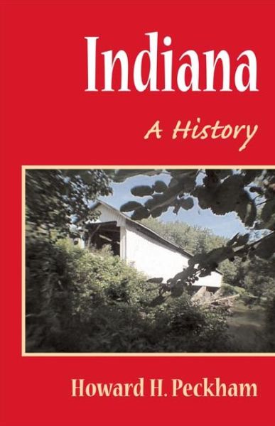 Cover for Howard H. Peckham · Indiana: A History (Paperback Book) (2003)