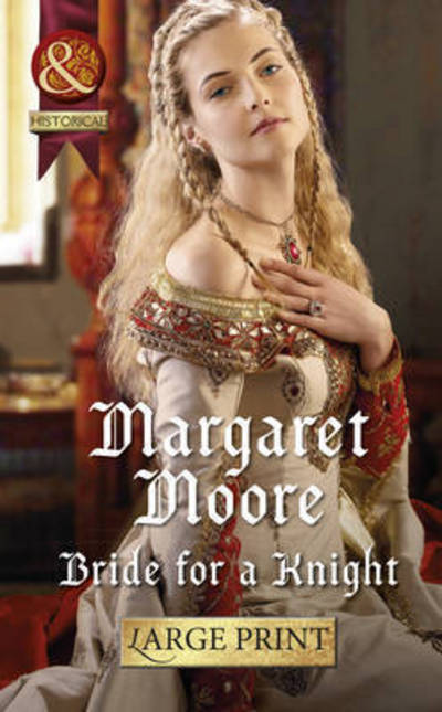 Cover for Margaret Moore · Bride for a Knight (Hardcover Book) (2015)