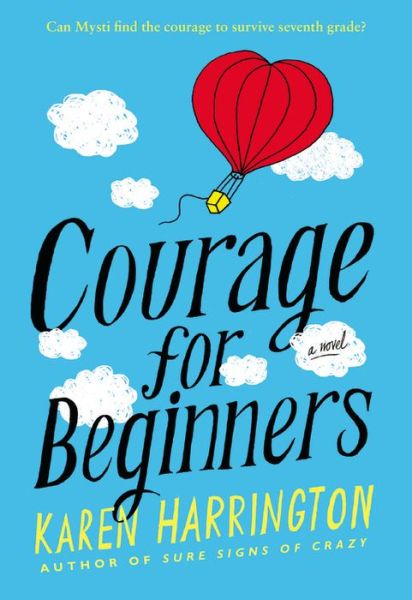 Cover for Karen Harrington · Courage for Beginners (Paperback Book) (2015)