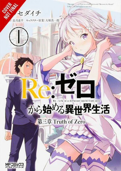 Cover for Tappei Nagatsuki · Re:ZERO -Starting Life in Another World-, Chapter 3: Truth of Zero, Vol. 1 (manga) (Paperback Book) (2017)