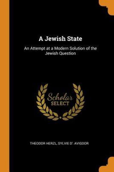 Cover for Theodor Herzl · A Jewish State An Attempt at a Modern Solution of the Jewish Question (Paperback Book) (2018)