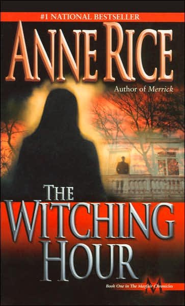 Cover for Anne Rice · The Witching Hour - Lives of the Mayfair Witches (Paperback Bog) (1993)